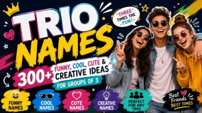 Trio names with 300+ funny, cool, cute and creative ideas for groups of three