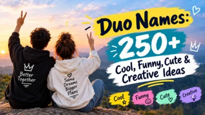 Duo Names: 250+ cool, funny, cute, and creative ideas